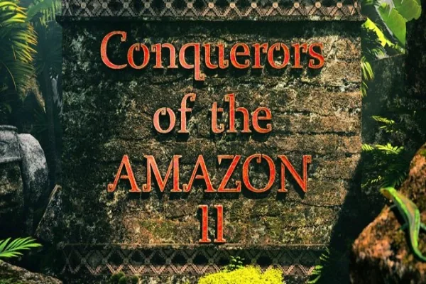 Conquerors of the Amazon II